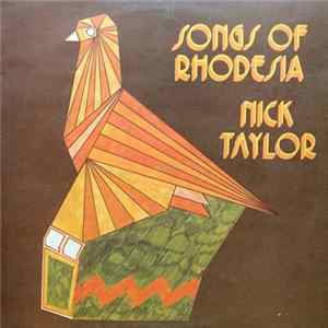 Nick Taylor - Songs Of Rhodesia FLAC