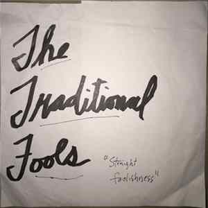 The Traditional Fools - "Straight Foolishness" FLAC
