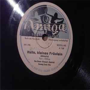 Das Bruno-Klennert-Quartett , Gesang Corni-Trio - Hallo Kleines Fräulein / Pi- Pa- Paddelboot FLAC