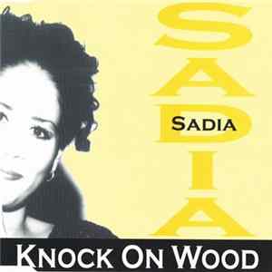 Sadia - Knock On Wood FLAC