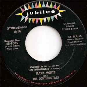 Mark Monte And His Continentals - Cachita FLAC