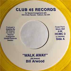 Bill Arwood - Walk Away FLAC