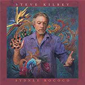 Steve Kilbey - Sydney Rococo FLAC