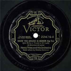 Henry Thies And His Orchestra - Havin' You Around Is Heaven / Here Comes Emily Brown FLAC