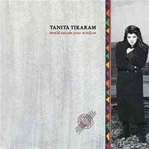 Tanita Tikaram - World Outside Your Window FLAC