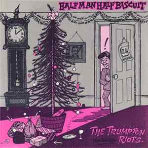 Half Man Half Biscuit - The Trumpton Riots FLAC