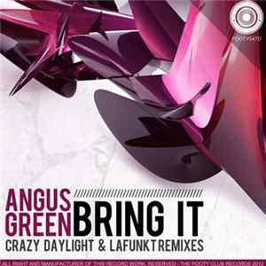 Angus Green - Bring It FLAC