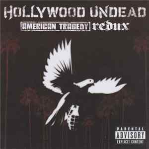 Hollywood Undead - American Tragedy Redux FLAC