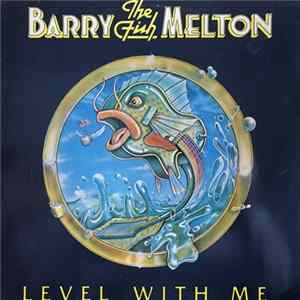 Barry Melton - Level With Me FLAC