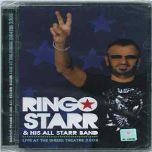 Ringo Starr And His All-Starr Band - Live At The Greek Theatre FLAC