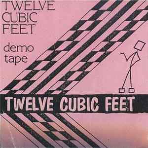 Twelve Cubic Feet - Demo Tape FLAC