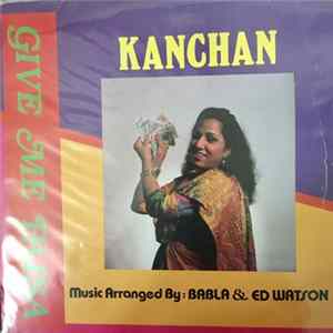 Kanchan - Give Me Paisa FLAC