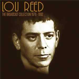Lou Reed - The Broadcast Collection 1976-1992 FLAC