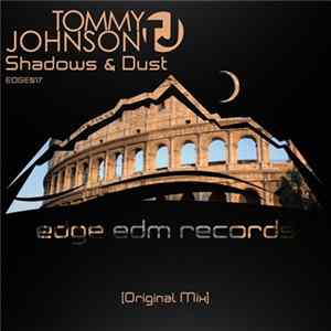Tommy Johnson - Shadows & Dust FLAC