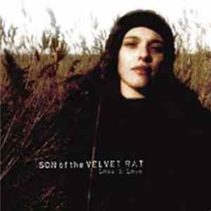Son Of The Velvet Rat - Loss & Love FLAC
