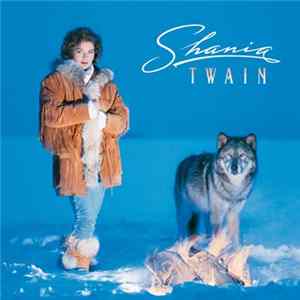 Shania Twain - Shania Twain FLAC