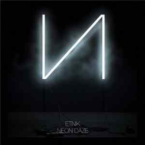 Etnik - Neon Daze FLAC