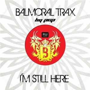 Balmoral Trax - I'm Still Here FLAC