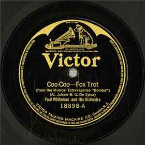Paul Whiteman And His Orchestra / Green Brothers' Marimba Orchestra - Coo-Coo / Kicky-Koo - Kicky-Koo FLAC