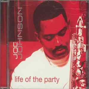 Joe Johnson - Life Of The Party FLAC