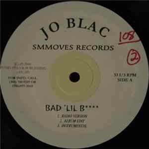 Jo Blac - Bad 'Lil B**** FLAC