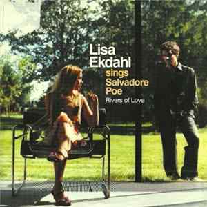 Lisa Ekdahl - Sings Salvadore Poe (Rivers Of Love) FLAC