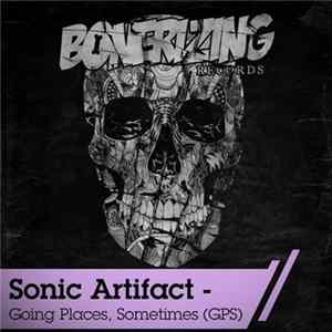 Sonic Artifact - Going Places, Sometimes (GPS) FLAC