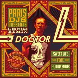 Doctor L - Sweet Life Feat. Allonymous (Grant Phabao Remix) FLAC