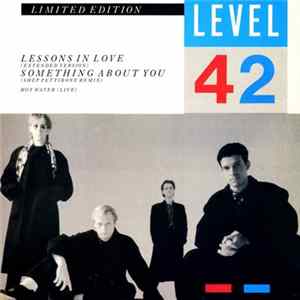 Level 42 - Lessons In Love / Something About You FLAC