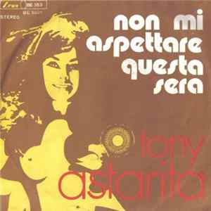 Tony Astarita - Non Mi Aspettare Questa Sera FLAC
