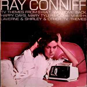 Ray Conniff - Theme From S.W.A.T. And Other TV Themes FLAC