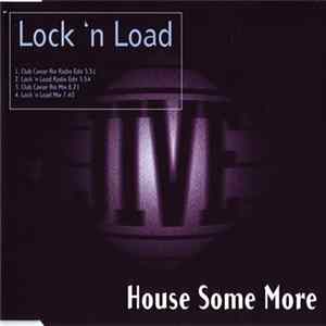 Lock 'N Load - House Some More FLAC