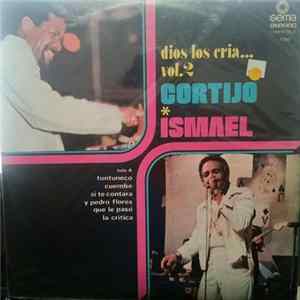 Ismael Y Cortijo - Dios Los Cria Vol. 2 FLAC