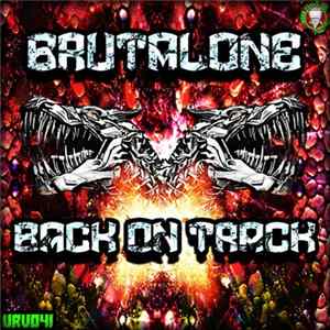 Brutalone - Back On Track FLAC