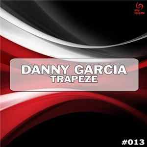 Danny García - Trapeze FLAC