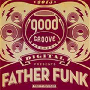 Father Funk - Party Rocker EP FLAC