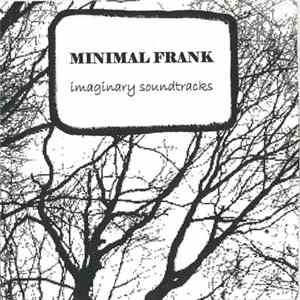 Minimal Frank - Imaginary Soundtracks FLAC