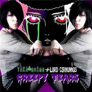 Yaka-anima, Lord Cernunnos - Creepy Tears FLAC