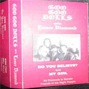 Goo Goo Dolls With Lance Diamond - Do You Believe? / My Girl FLAC