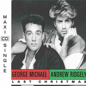 Wham!, George Michael, Andrew Ridgely - Last Christmas FLAC