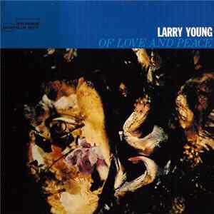 Larry Young - Of Love And Peace FLAC