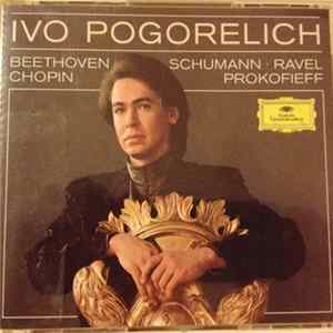 Ivo Pogorelich - Chopin - Beethoven - Schumann - Ravel - Prokofieff FLAC