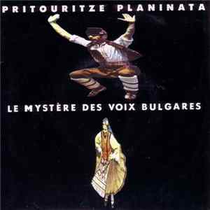 Le Mystère Des Voix Bulgares - Pritouritze Planinata FLAC