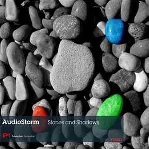 AudioStorm - Stones And Shadows FLAC