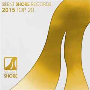 Various - Silent Shore Records 2015 Top 20 FLAC
