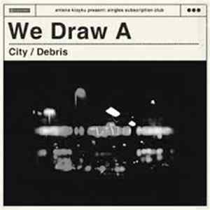 We Draw A - City / Debris FLAC