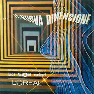 Unknown Artist / José Villamor - ... La Nuova Dimensione - Colonna Sonora Originale Da Luci Suoni Colori FLAC
