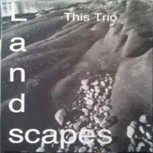 This Trio - Landscapes FLAC