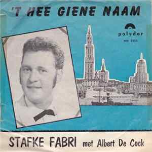 Stafke Fabri met Albert De Cock - 't Hee Giene Naam / Da Kan Niet Bestaan FLAC