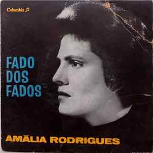 Amália Rodrigues - Fado Dos Fados FLAC